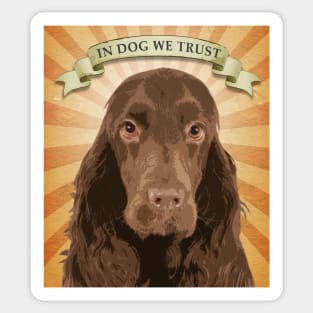 In Dog We Trust by Buck Tee Sticker